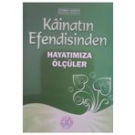 Yeni Asya Neşriyat Kainatın Efendisinden Hayatımıza Ölçüler