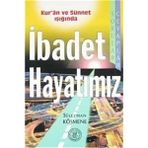 Yeni Asya Neşriyat Kur'An Ve Sünnet Işığında Ibadet Hayatımız