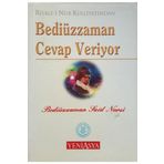 Yeni Asya Neşriyat Risale-İ Nur Külliyatından Bediüzzaman Cevap Veriyor