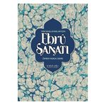 Yeni Başlayanlar İçin Ebru Sanatı - Ömer Faruk Dere