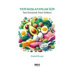 Yeni Başlayanlar İçin Tam Ketojenik Diyet Rehberi
