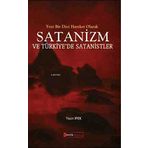 Yeni Bir Dini Hareket Olarak Satanizm ve Türkiye’de Satanistler - Yasin İpek