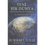 Yeni Bir Dünya - Hayatınızın Amacına Uyanacaksınız: 52 Uyanış Kartı - Eckhart Tolle