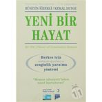 YENI BIR HAYAT (HERKES İÇİN OKULLARDA ÖĞRETİLMEYEN ZENGINLIK YARATMA YÖNTEMİ) - HÜSEYİN İĞDİRLİ;KEMAL DUYGU