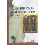 Yeni Bir İnsan Yeni Bir Toplum - Erich Fromm