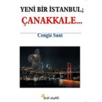 YENI BIR İSTANBUL ÇANAKKALE... - CENGIZ SANI