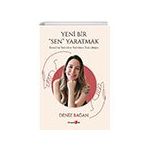 Yeni Bir Sen Yaratmak Kendini Yeniden Yaratma Yolculuğu Okuyan Us Yayınları
