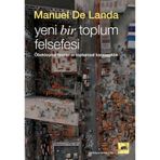 Yeni Bir Toplum Felsefesi - Manuel De Landa