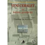 YENI CEHALET VE KÜLTÜR PROBLEMI - THOMAS DE KONINCK