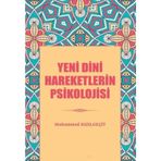 Yeni Dini Hareketlerin Psikolojisi - Muhammed Kızılgeçit