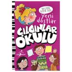 Yeni Dostlar - Çılgınlar Okulu - Yasemin Derya Aka
