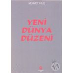 Yeni Dünya Düzeni - Mehmet Kılıç