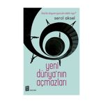 Yeni Dünya'nın Açmazları - Serol Aksel
