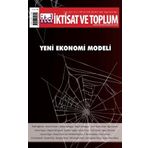 Yeni Ekonomi Modeli - Dergi İktisat ve Toplum Dergisi 135. Sayı - Efil Yayınevi