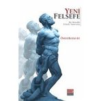 Yeni Felsefe - Ömer Bozkurt