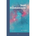 Yeni Hümanizm - Nihat Durmaz