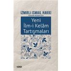 Yeni İlm-i Kelam Tartışmaları - İzmirli İsmail Hakkı
