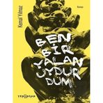 Yeni İnsan Yayınevi Ben Bir Yalan Uydurdum