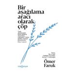 Yeni İnsan Yayınevi Bir Aşağılama Aracı Olarak Çöp