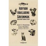 Yeni İnsan Yayınevi Hayvan Haklarını Savunmak - Abolisyonist Veganın El Kitabı