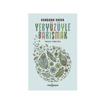 Yeni İnsan Yayınevi Yeryüzüyle Barışmak