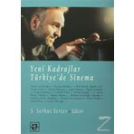 Yeni Kadrajlar Türkiye’de Sinema - S. Serhat Serter