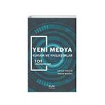 Yeni Medya Kuram ve Yaklaşımlar 101 - Der Yayınları
