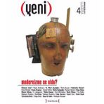 Yeni - Modernizme Ne Oldu? - Sayı 4