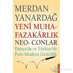 YENI MUHAFAZAKARLIK NEO-CONLAR - MERDAN YANARDAĞ