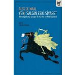 Yeni Salgın Eski Siyaset Hastalığa Karşı Savaşın İki Yüz Yılı ve Alternatifleri Nika Yayınevi