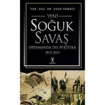 Yeni Soğuk Savaş Ortamında Dış Politika - Yeniyüzyıl Yayınları