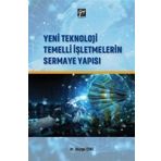 Yeni Teknoloji Temelli İşletmelerin Sermaye Yapısı - Duygu Çeri