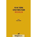 Yeni Türk Sinemasında Ötekiler Hakan Aşkan