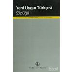 Yeni Uygur Türkçesi Sözlüğü - Emir Necipoviç Necip