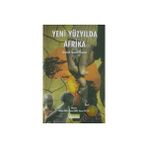 YENI YÜZYILDA AFRIKA GÜVENLİK, SIYASET, EKONOMI - BÜLENT ARAS; KENAN DAĞCI; HASAN SELÇUK