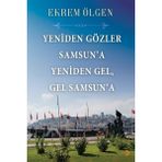 Yeniden Gözler Samsuna Yeniden Gel Gel Samsuna - Ekrem Ölgen