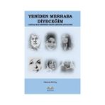 Yeniden Merhaba Diyeceğim - Çağdaş İran Şiirinden Kadın Şairler Antolojisi