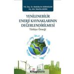 Yenilenebilir Enerji Kaynaklarının Değerlendirilmesi - Abdulkerim Karaaslan