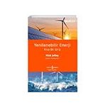 Yenilenebilir Enerji - Kısa Bir Giriş İş Bankası Kültür Yayınları