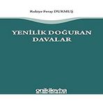 Yenilik Doğuran Davalar - Rukiye Feray Durmuş