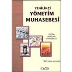 Yenilikçi Yönetim Muhasebesi : Sistem, Araçlar, Yöntemler