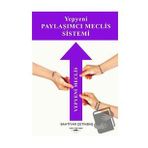 Yepyeni Paylaşımcı Meclis Sistemi Bahtiyar Çetinbaş