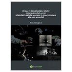 Yer Altı Zenginliklerinin Değerlendirilmesi Sürdürülebilir Madencilik Açısından Bir AHP Analizi - Arzu Kolçak