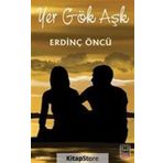 Yer Gök Aşk - Erdinç Öncü