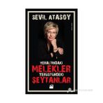 YERALTINDAKI MELEKLER YERYÜZÜNDEKI ŞEYTANLAR - SEVIL ATASOY
