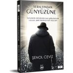 Yeraltından Günyüzüne - Şenol Ceviz