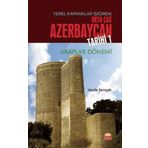 Yerel Kaynaklar Işığında Orta Çağ Azerbaycan Tarihi 1 Vesile Şemşek