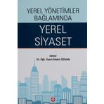 Yerel Yönetimler Bağlamında Yerel Siyaset