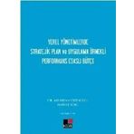 Yerel Yönetimlerde Stratejik Plan ve Uygulama Örnekli Performans Esaslı Bütçe