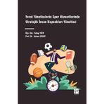 Yerel Yönetimlerin Spor Hizmetlerinde Stratejik İnsan Kaynakları
